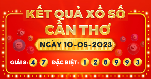 Kết quả xổ số Cần Thơ ngày 10/5/2023